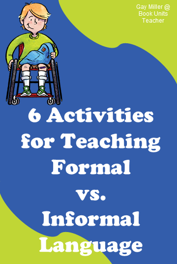 Teaching Upper Elementary Students Formal vs Informal Language