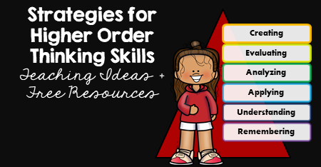 Strategies for Higher Order Thinking Skills