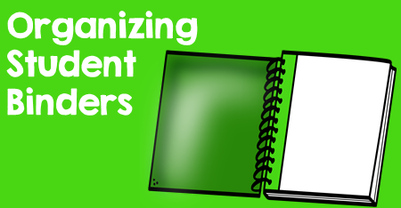 Organizing Student Binders
