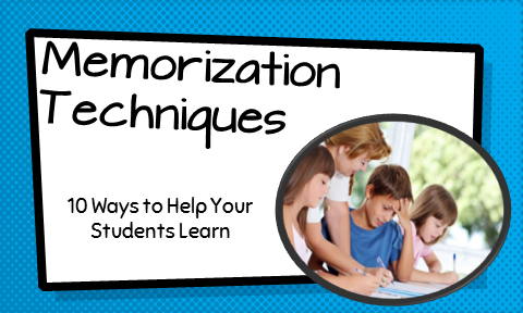 10 Memorization Techniques for Students