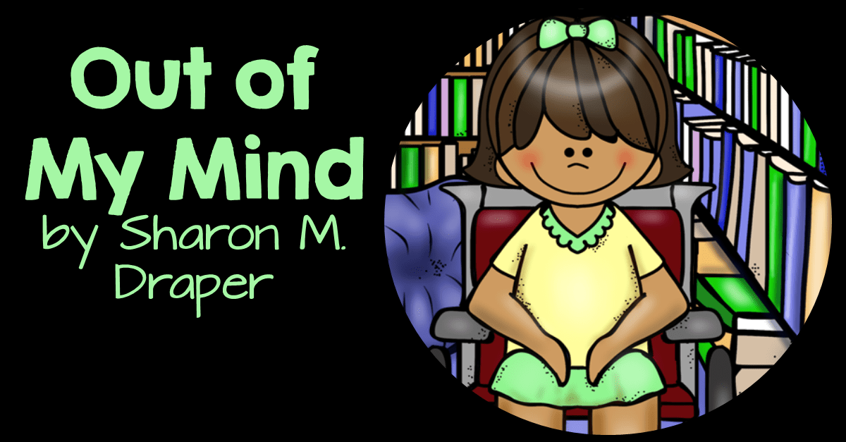 Activities to do with the Novel Out of My Mind book by Sharon Draper
