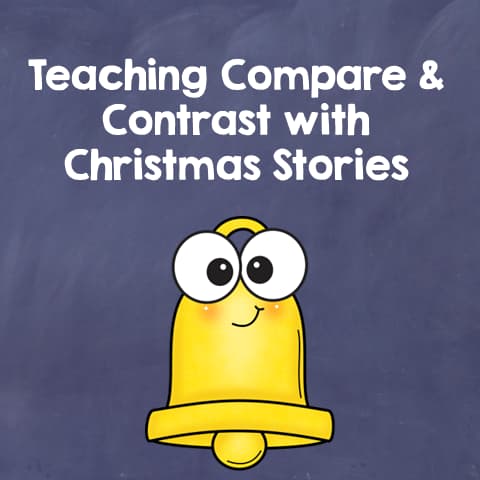 Teaching Compare & Contrast with Christmas Stories