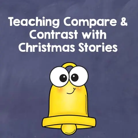 Teaching Compare and Contrast with Christmas Stories