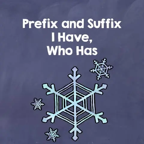 Prefix and Suffix I Have Who Has