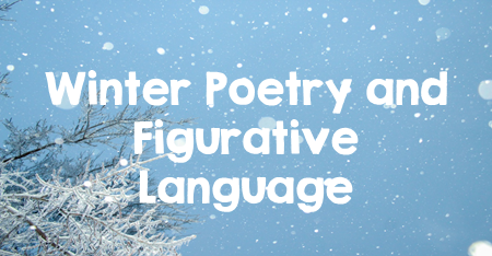 Winter Poetry and Figurative Language