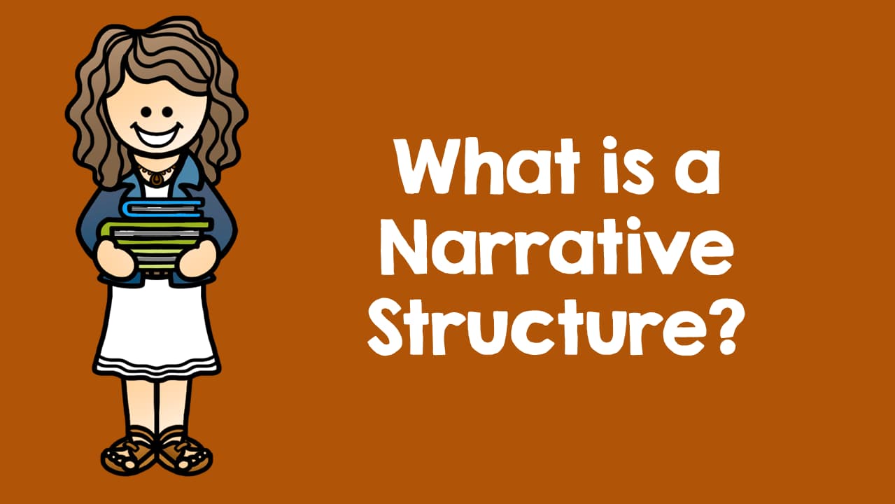 What is a Narrative Structure?