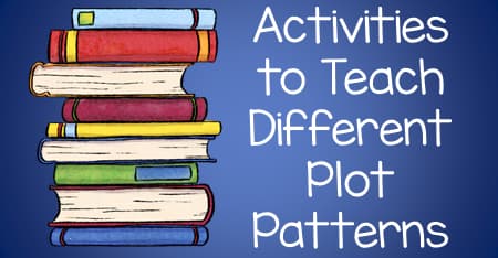 Activities to Teach Different Plot Patterns