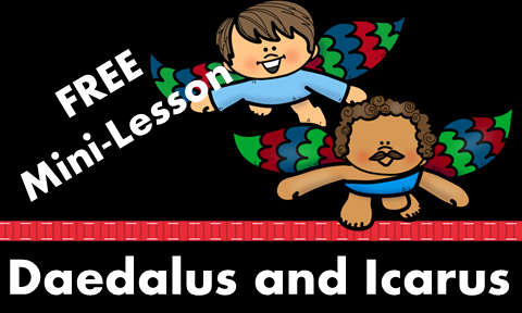 Free Mini Lesson for Daedalus and Icarus