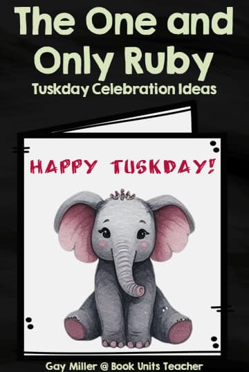 The One and Only Ruby Teaching Ideas - Tuskday Celebration Activities