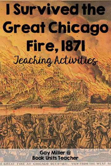 I Survived the Great Chicago Fire, 1871  Teaching Ideas