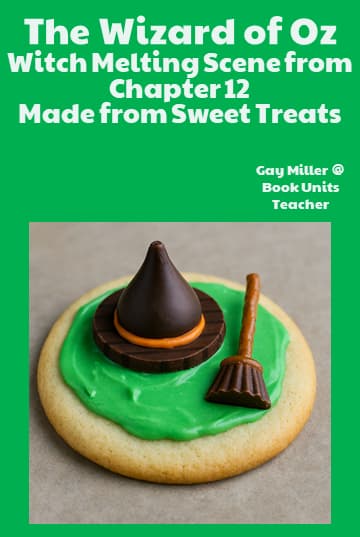 The Wizard of Oz Chapter 12 The Search for the Wicked Witch Cookie Craft