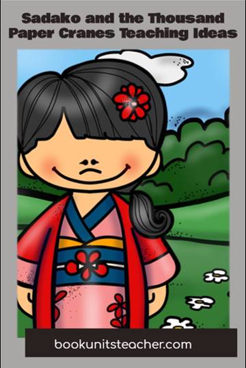 Grab free resources to use with Sadako and the Thousand Paper Cranes including foldable organizer and animated short activity.