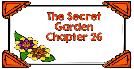 Free Teaching Materials to use with The Secret Garden Chapter 26