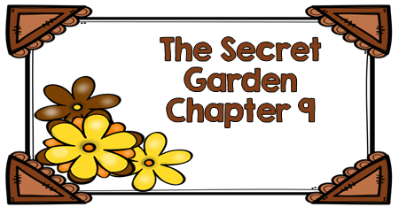 Free Teaching Materials to use with The Secret Garden Chapter 9