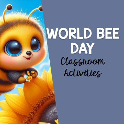 World Bee Day Classroom Activities for Upper Elementary Students