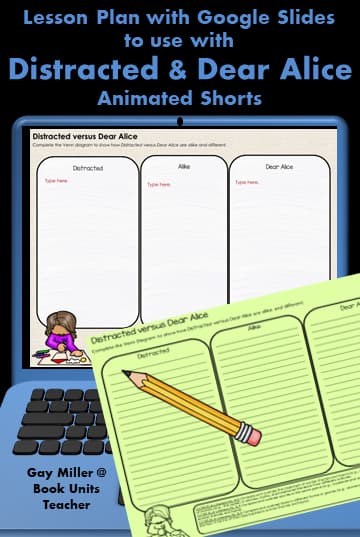 Teach Comparing with Animated Shorts with Distracted and Dear Alice