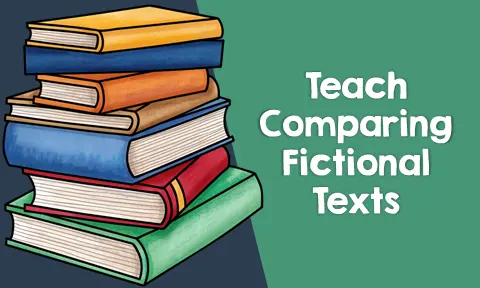 Comparing Fictional Texts Mini Lesson