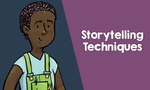Storytelling Techniques: Writing Engaging Stories