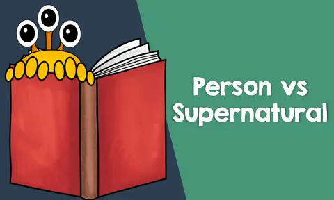 Types of Conflict in Literature - Person vs Supernatural