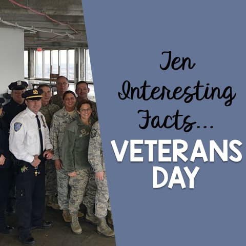 Ten Interesting Facts Veterans Day