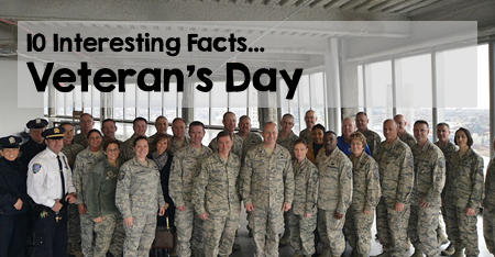 Ten Interesting Facts Veterans Day