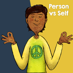 Teaching Person vs Self Conflict