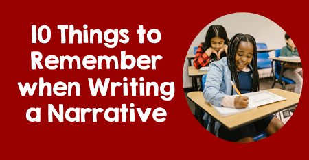 10 Things to Remember when Writing a Narrative