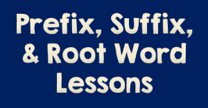 Prefixes Suffixes and Roots