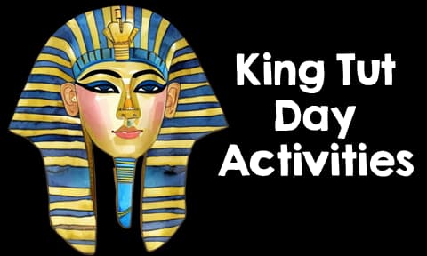 King Tut Day Activities