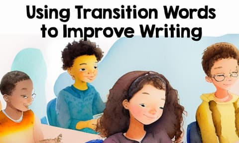 Using Transition Words to Improve Writing