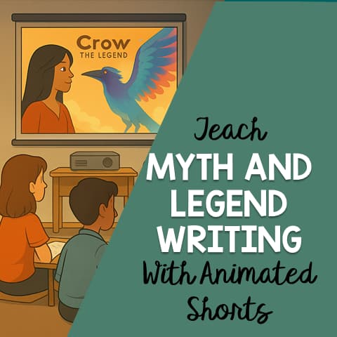 Teach Myths and Legends Writing with Animated Shorts