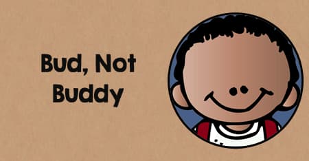 Activities to do with the Novel Bud, Not Buddy by Christopher Paul Curtis