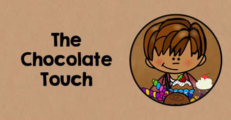 The Chocolate Touch Teaching Activities