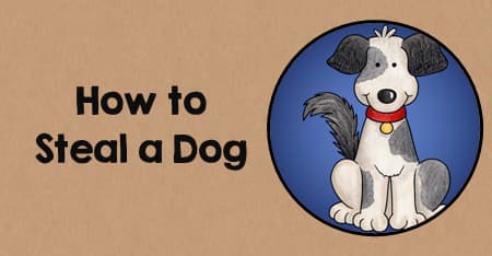 How to Steal a Dog Teaching Activities