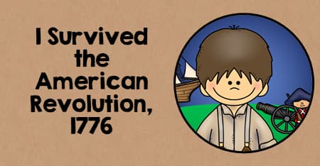 I Survived the American Revolution, 1776 Teaching Activities