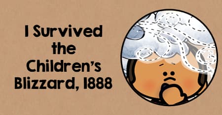 I Survived the Children’s Blizzard, 1888 Teaching Activities