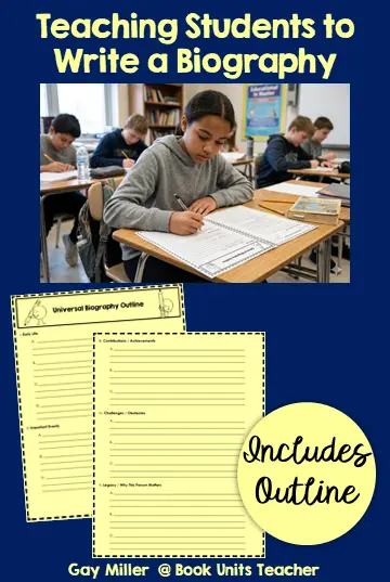 Teaching Students to Write a Biography - Lesson with Free Student Outline